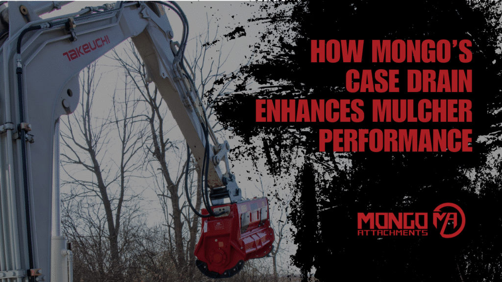 Delivering Results: How Mongo’s Case Drain Enhances Mulcher Performance